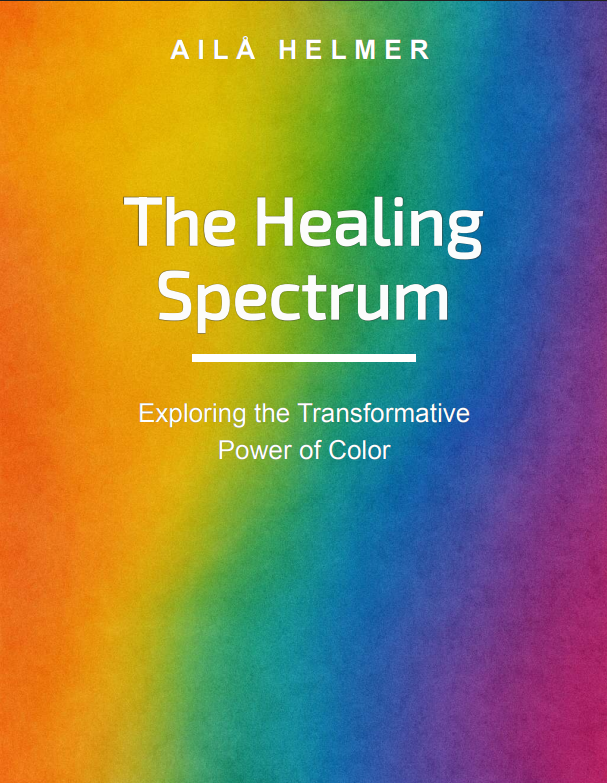 The Healing Spectrum explores how color influences the body, mind, and perception.